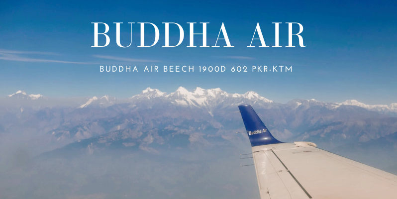 🇳🇵 尼泊爾 | 佛陀航空 Beech 1900D 波卡拉→加德滿都 Buddha Air  602 PKR-KTM